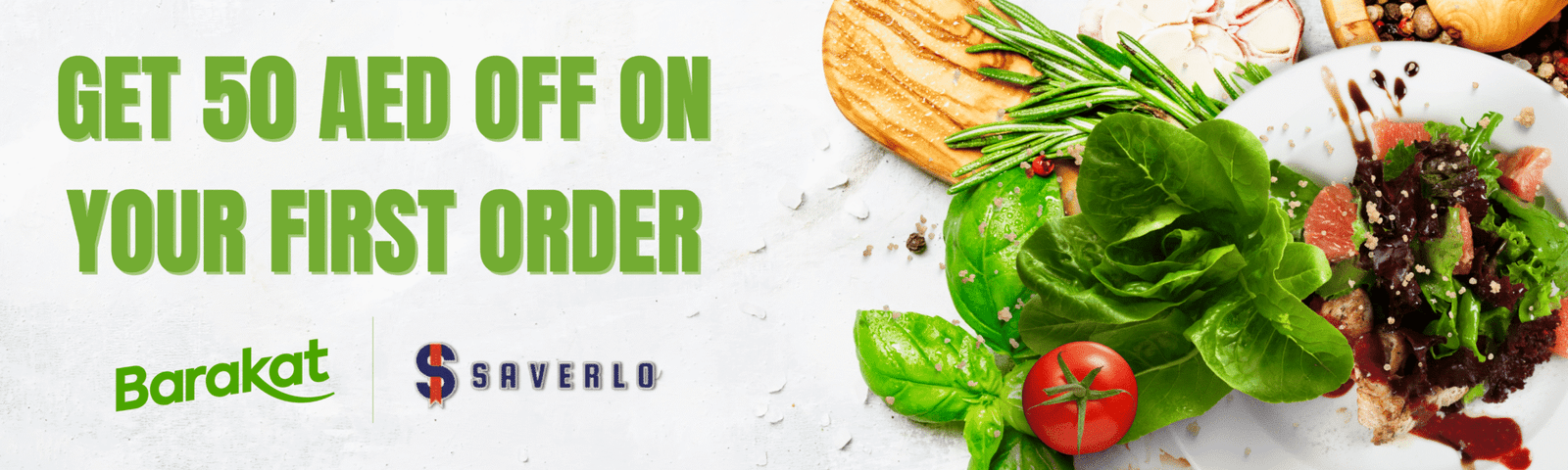 Promotional banner for Barakat offering 50 AED off your first order via Saverlo, shown next to a fresh salad.