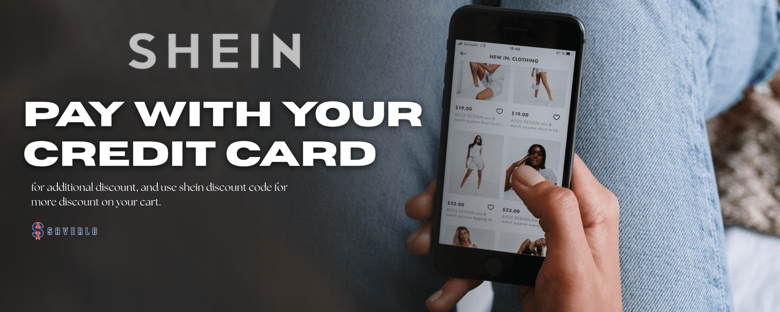 A promotional banner for SHEIN showing a person shopping on the app, with text encouraging them to pay by credit card for an additional discount.